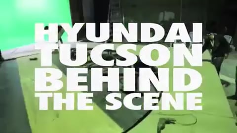 Hyundai - Tucson Behind the scene